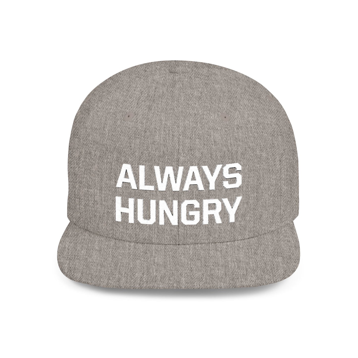 Always Hungry Flat Bill Snapback