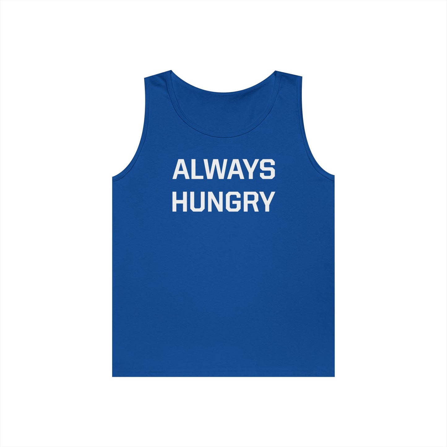 Always Hungry (white letters) Tank Top