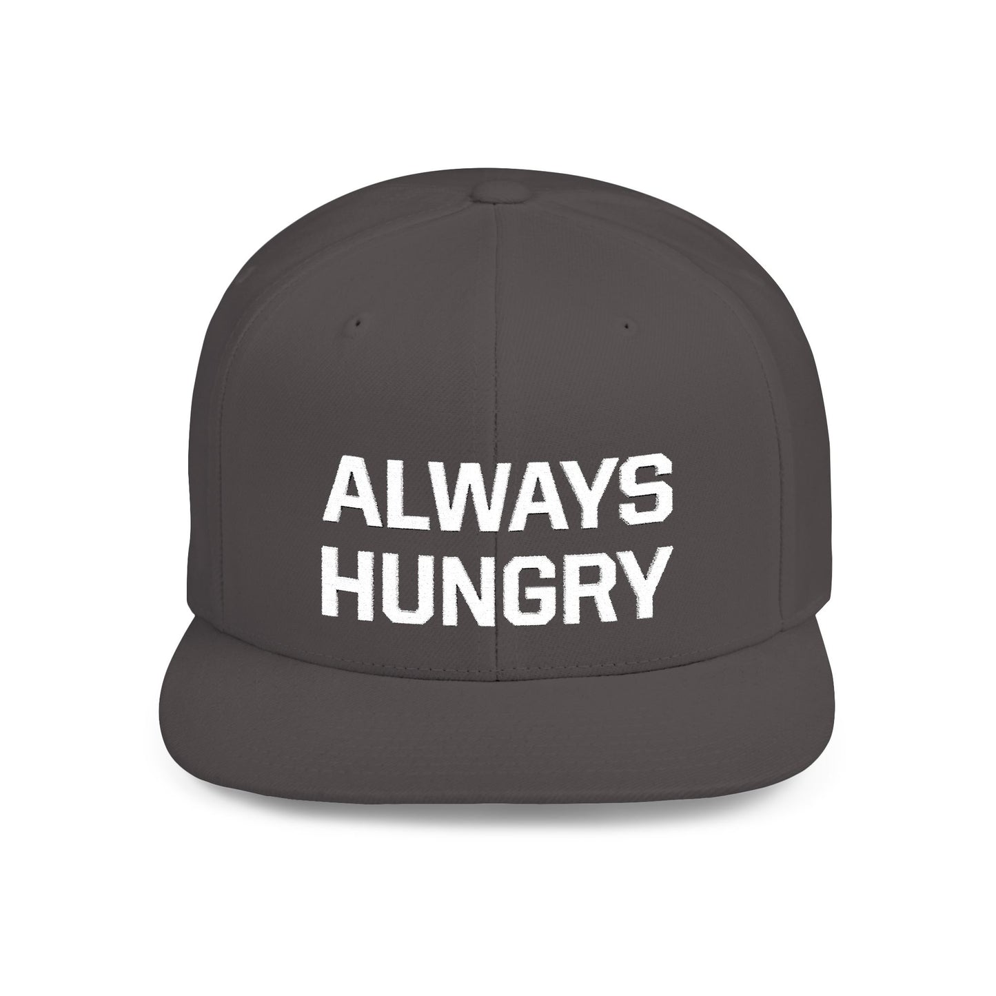 Always Hungry Flat Bill Snapback
