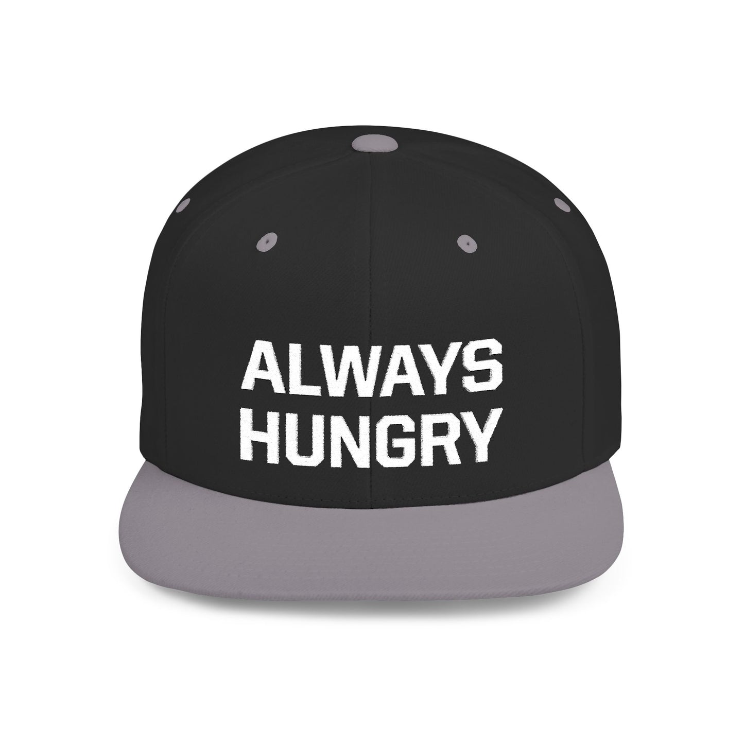 Always Hungry Flat Bill Snapback