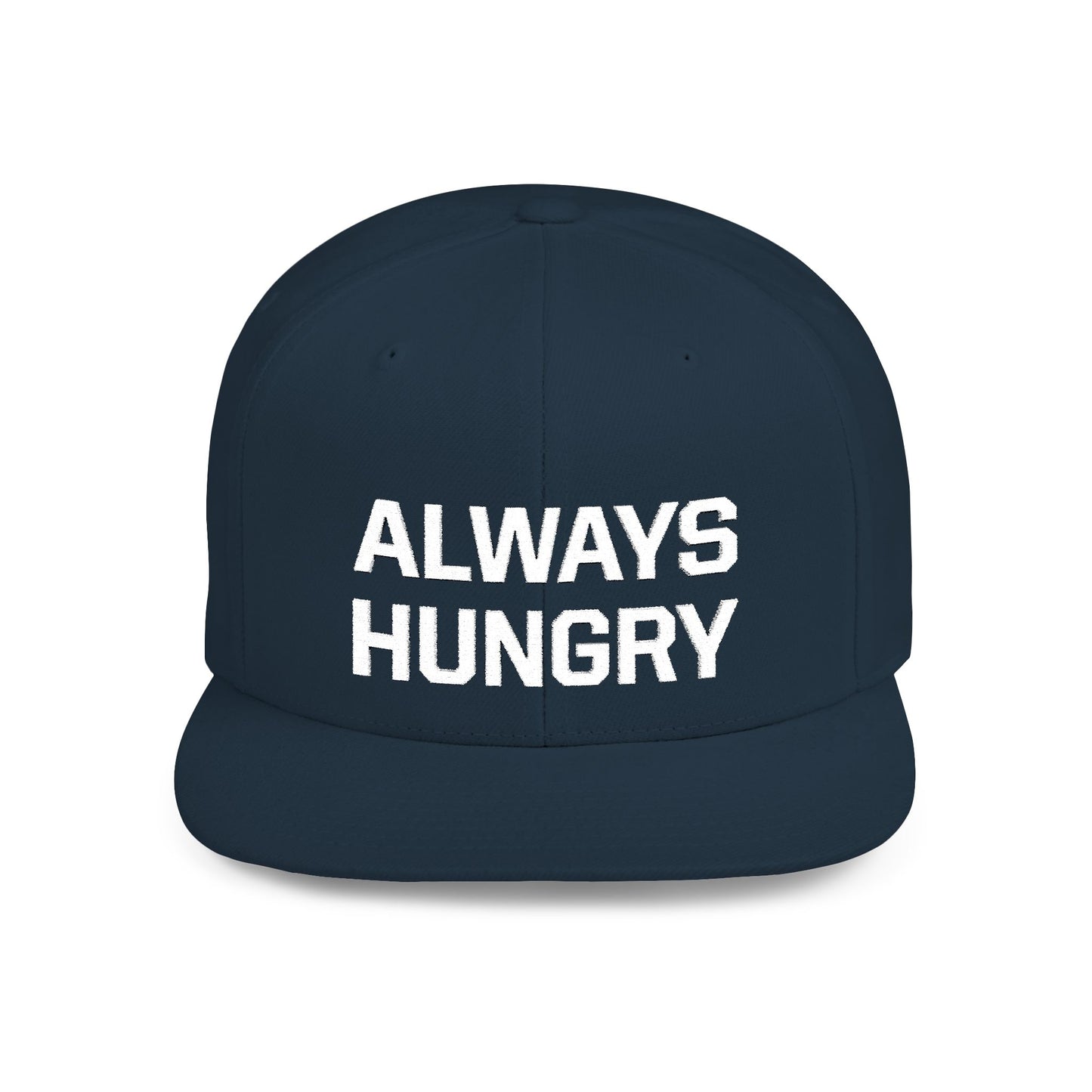 Always Hungry Flat Bill Snapback