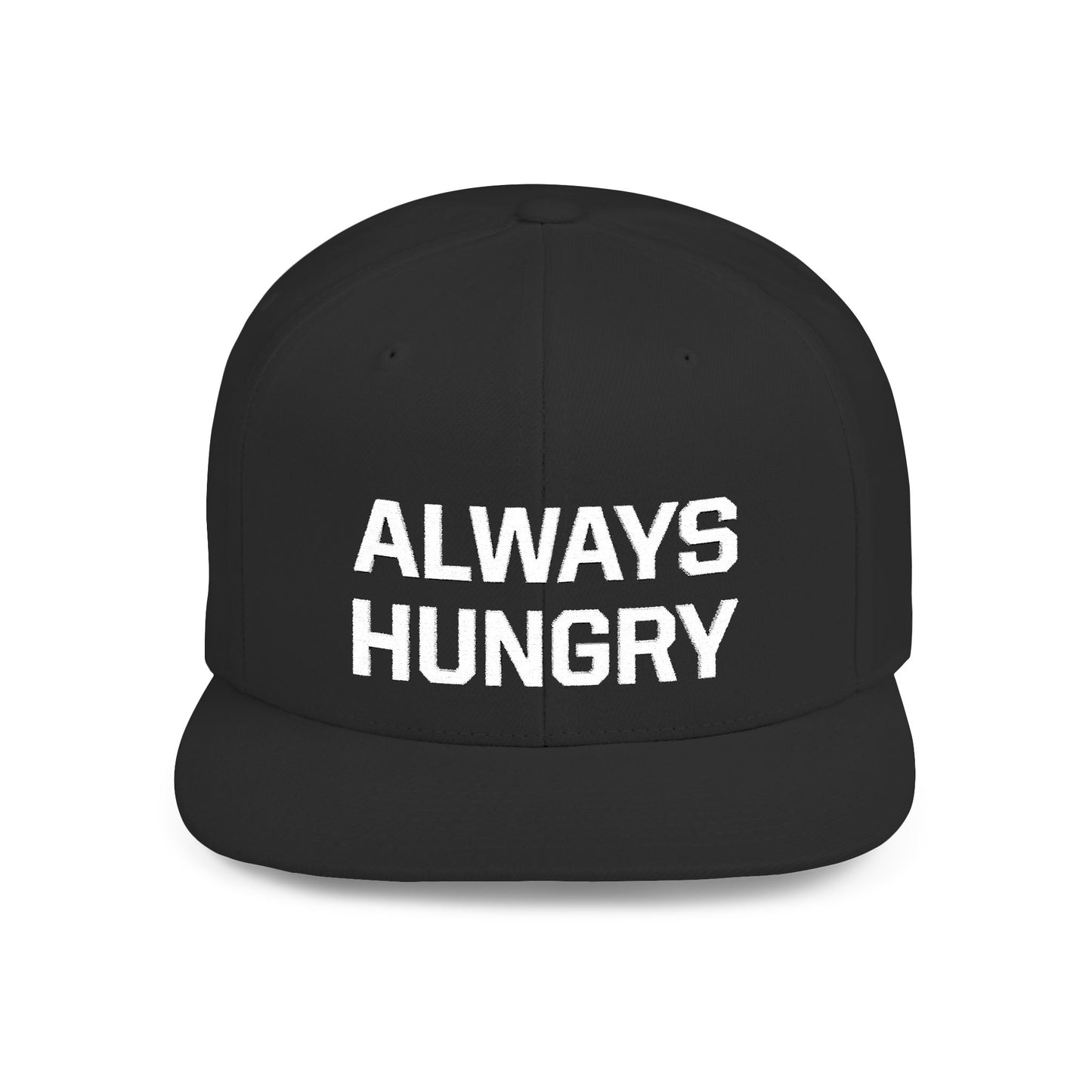 Always Hungry Flat Bill Snapback