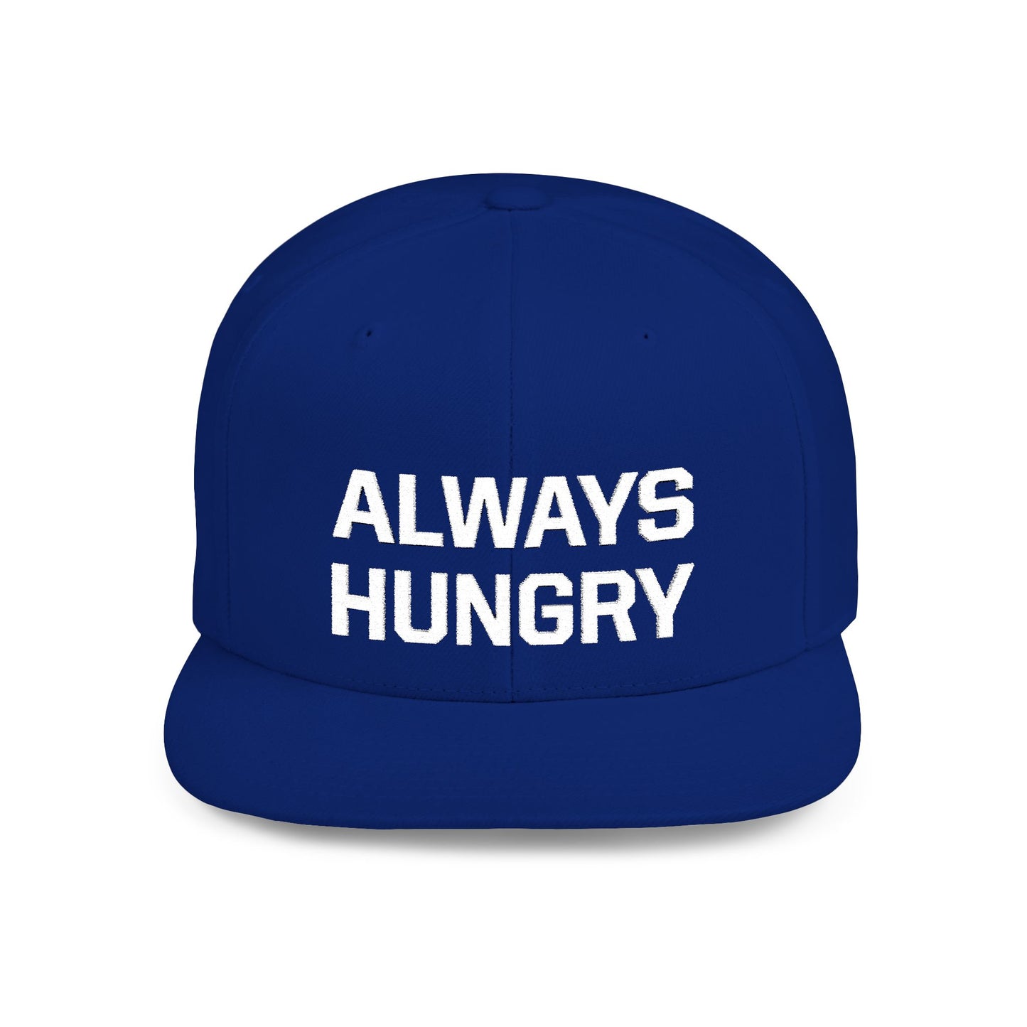 Always Hungry Flat Bill Snapback