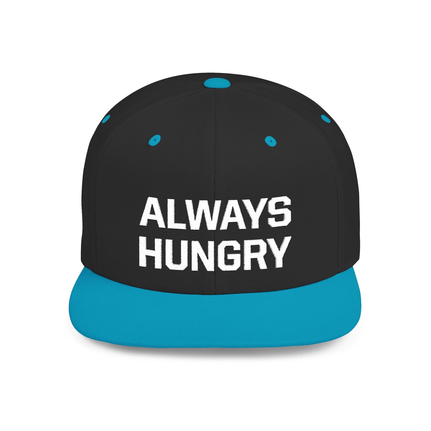Always Hungry Flat Bill Snapback